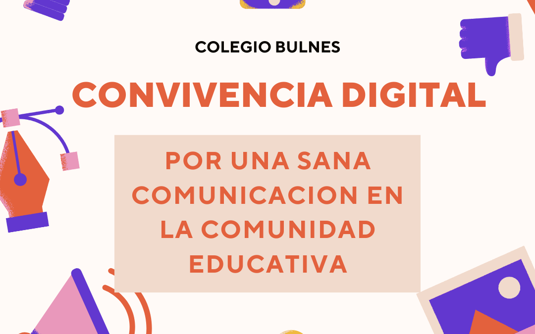 Promovamos una sana comunicación digital en Colegio Bulnes