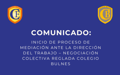 Inicio de proceso de mediación ante la Dirección del Trabajo – Negociación Colectiva Reglada Colegio Bulnes
