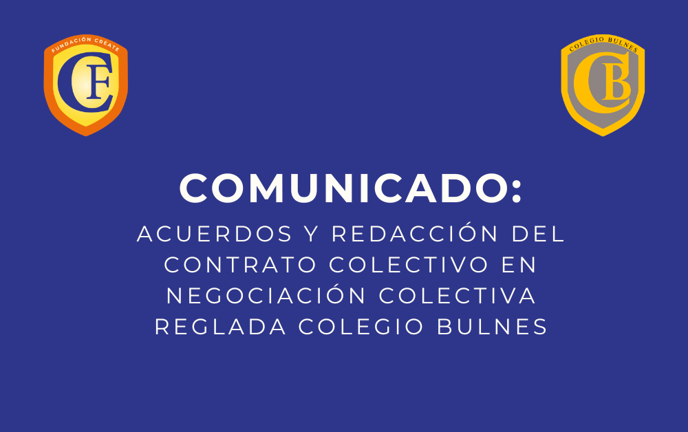Colegio Bulnes avanza en la redacción del Contrato Colectivo tras alcanzar acuerdos en la Negociación Colectiva Reglada