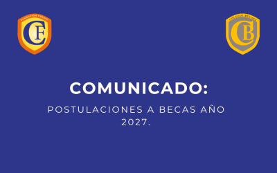 COMUNICADO: POSTULACIONES A BECAS AÑO 2027